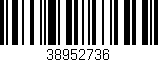 Código de barras (EAN, GTIN, SKU, ISBN): '38952736'