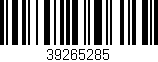 Código de barras (EAN, GTIN, SKU, ISBN): '39265285'