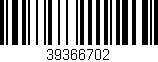 Código de barras (EAN, GTIN, SKU, ISBN): '39366702'