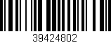 Código de barras (EAN, GTIN, SKU, ISBN): '39424802'