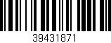 Código de barras (EAN, GTIN, SKU, ISBN): '39431871'