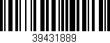 Código de barras (EAN, GTIN, SKU, ISBN): '39431889'