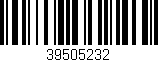 Código de barras (EAN, GTIN, SKU, ISBN): '39505232'