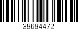 Código de barras (EAN, GTIN, SKU, ISBN): '39694472'