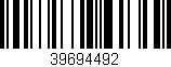 Código de barras (EAN, GTIN, SKU, ISBN): '39694492'