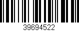 Código de barras (EAN, GTIN, SKU, ISBN): '39694522'