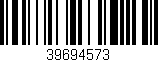 Código de barras (EAN, GTIN, SKU, ISBN): '39694573'