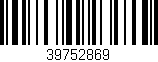 Código de barras (EAN, GTIN, SKU, ISBN): '39752869'