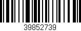 Código de barras (EAN, GTIN, SKU, ISBN): '39852739'