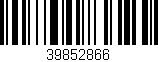 Código de barras (EAN, GTIN, SKU, ISBN): '39852866'