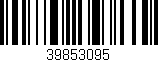 Código de barras (EAN, GTIN, SKU, ISBN): '39853095'