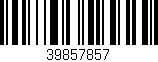 Código de barras (EAN, GTIN, SKU, ISBN): '39857857'