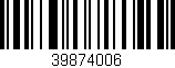 Código de barras (EAN, GTIN, SKU, ISBN): '39874006'