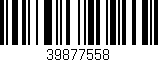 Código de barras (EAN, GTIN, SKU, ISBN): '39877558'