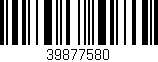 Código de barras (EAN, GTIN, SKU, ISBN): '39877580'