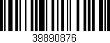 Código de barras (EAN, GTIN, SKU, ISBN): '39890876'