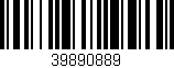 Código de barras (EAN, GTIN, SKU, ISBN): '39890889'