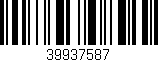 Código de barras (EAN, GTIN, SKU, ISBN): '39937587'