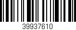 Código de barras (EAN, GTIN, SKU, ISBN): '39937610'