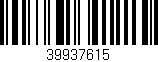 Código de barras (EAN, GTIN, SKU, ISBN): '39937615'
