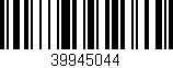 Código de barras (EAN, GTIN, SKU, ISBN): '39945044'