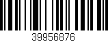 Código de barras (EAN, GTIN, SKU, ISBN): '39956876'