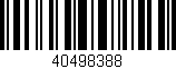 Código de barras (EAN, GTIN, SKU, ISBN): '40498388'