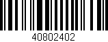 Código de barras (EAN, GTIN, SKU, ISBN): '40802402'
