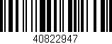 Código de barras (EAN, GTIN, SKU, ISBN): '40822947'
