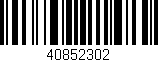 Código de barras (EAN, GTIN, SKU, ISBN): '40852302'