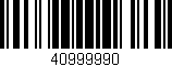 Código de barras (EAN, GTIN, SKU, ISBN): '40999990'