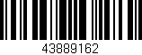 Código de barras (EAN, GTIN, SKU, ISBN): '43889162'