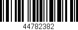 Código de barras (EAN, GTIN, SKU, ISBN): '44782382'