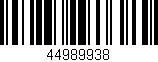 Código de barras (EAN, GTIN, SKU, ISBN): '44989938'
