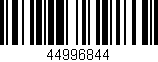 Código de barras (EAN, GTIN, SKU, ISBN): '44996844'
