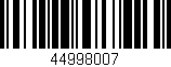 Código de barras (EAN, GTIN, SKU, ISBN): '44998007'