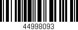 Código de barras (EAN, GTIN, SKU, ISBN): '44998093'