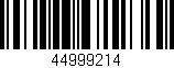 Código de barras (EAN, GTIN, SKU, ISBN): '44999214'