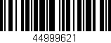 Código de barras (EAN, GTIN, SKU, ISBN): '44999621'