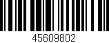 Código de barras (EAN, GTIN, SKU, ISBN): '45609802'