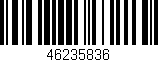 Código de barras (EAN, GTIN, SKU, ISBN): '46235836'