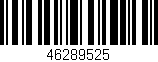 Código de barras (EAN, GTIN, SKU, ISBN): '46289525'