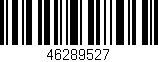 Código de barras (EAN, GTIN, SKU, ISBN): '46289527'