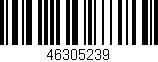 Código de barras (EAN, GTIN, SKU, ISBN): '46305239'