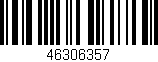 Código de barras (EAN, GTIN, SKU, ISBN): '46306357'