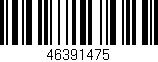 Código de barras (EAN, GTIN, SKU, ISBN): '46391475'
