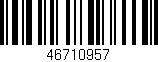 Código de barras (EAN, GTIN, SKU, ISBN): '46710957'