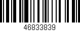 Código de barras (EAN, GTIN, SKU, ISBN): '46833839'