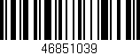 Código de barras (EAN, GTIN, SKU, ISBN): '46851039'