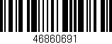 Código de barras (EAN, GTIN, SKU, ISBN): '46860691'
